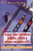 tejer con cuentas: animales, collares y pulseras con mucho estilo-sabine koch-9788496365735 tejer con cuentas: animales, collares y pulseras con mucho estilo-sabine koch-9788496365735