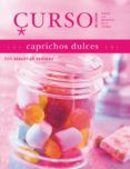 curso de cocina: caprichos dulces-sebastien serveau-9788496669635 curso de cocina: caprichos dulces-sebastien serveau-9788496669635