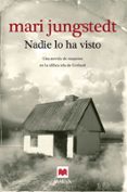 nadie lo ha visto (saga anders knutas 1)-mari jungstedt-9788496748835 nadie lo ha visto (saga anders knutas 1)-mari jungstedt-9788496748835