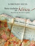 siete ciudades de africa-lorenzo silva-9788496824935 siete ciudades de africa-lorenzo silva-9788496824935