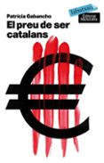 el preu de ser catalans-patricia gabancho-9788496863835 el preu de ser catalans-patricia gabancho-9788496863835