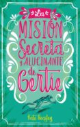 la misión secreta y alucinante de gertie-kate beasley-9788496886735 la misión secreta y alucinante de gertie-kate beasley-9788496886735
