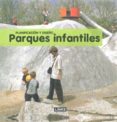 parques infantiles: planificacion y diseño-carles broto-9788496969735 parques infantiles: planificacion y diseño-carles broto-9788496969735