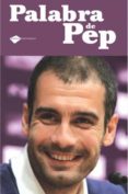 palabra de pep-pep guardiola-9788496981935 palabra de pep-pep guardiola-9788496981935