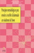 principios metodologicos para enseñar a escribir al alumnado con sindrome de down-9788497004435 principios metodologicos para enseñar a escribir al alumnado con sindrome de down 9788497004435