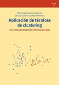 aplicacion de tecnicas de clustering en la recuperacion de inform acion web-montserrat mateos sanchez-9788497044035 aplicacion de tecnicas de clustering en la recuperacion de inform acion web-montserrat mateos sanchez-9788497044035