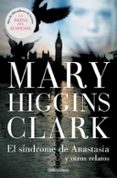 el sindrome de anastasia-mary higgins clark-9788497599535 el sindrome de anastasia-mary higgins clark-9788497599535