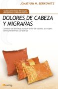 dolores de cabeza y migrañas-jonathan m. berkowitz-9788497636735 dolores de cabeza y migrañas-jonathan m. berkowitz-9788497636735