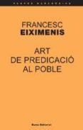 art de predicacio al poble-francesc eiximenis-9788497663335 art de predicacio al poble-francesc eiximenis-9788497663335