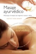 masaje ayurvedico-kathy von korff-9788497775335 masaje ayurvedico-kathy von korff-9788497775335