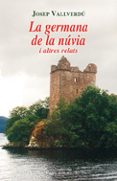 la germana de la nuvia i altres relats-josep vallverdu-9788497796835 la germana de la nuvia i altres relats-josep vallverdu-9788497796835