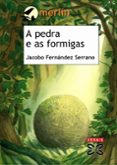 a pedra e as formigas-jacobo fernandez serrano-9788497824835 a pedra e as formigas-jacobo fernandez serrano-9788497824835