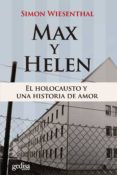max y hellen: el holocausto y una historia de amor-simon wiesenthal-9788497843935 max y hellen: el holocausto y una historia de amor-simon wiesenthal-9788497843935