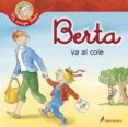 berta va al cole-liane schneider-9788498383935 berta va al cole-liane schneider-9788498383935