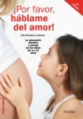 ¡por favor, háblame del amor!-ines pelissie du rausas-9788498409635 ¡por favor, háblame del amor!-ines pelissie du rausas-9788498409635