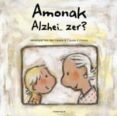 AMONAK ALZHEI...ZER?-1485439-otro-formato