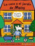 la casa y el jardin de maisy-lucy cousins-9788498671735 la casa y el jardin de maisy-lucy cousins-9788498671735