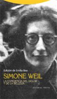 simone weil: la conciencia del dolor y de la belleza-emilia (ed.) bea-9788498791235 simone weil: la conciencia del dolor y de la belleza-emilia (ed.) bea-9788498791235