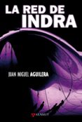 la red de indra-juan miguel aguilera-9788498890235 la red de indra-juan miguel aguilera-9788498890235