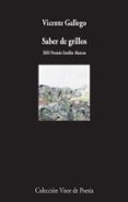 saber de grillos (xiii premio emilio alarcos)-vicente gallego-9788498958935 saber de grillos (xiii premio emilio alarcos)-vicente gallego-9788498958935
