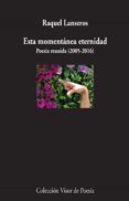 esta momentanea eternidad-raquel lanseros-9788498959635 esta momentanea eternidad-raquel lanseros-9788498959635