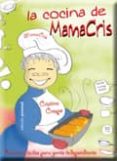 la cocina de mamacris: recetas faciles para gente independiente-cristina crespo castillo-9788499460635 la cocina de mamacris: recetas faciles para gente independiente-cristina crespo castillo-9788499460635