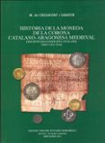 història de la moneda de la corona catalano-aragonesa medieval-miquel de crusafont i sabater-9788499652535 història de la moneda de la corona catalano-aragonesa medieval-miquel de crusafont i sabater-9788499652535