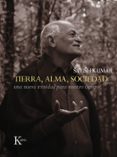 tierra, alma, sociedad-satish kumar-9788499884035 tierra, alma, sociedad-satish kumar-9788499884035