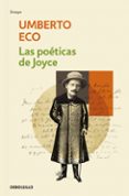 las poeticas de joyce-umberto eco-9788499892535 las poeticas de joyce-umberto eco-9788499892535