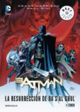 batman. la resurreccion de ra s al ghul-9788499899435 batman. la resurreccion de ra s al ghul-9788499899435