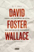 todas las historias de amor son historias de fantasmas-d t max-9788499922935 todas las historias de amor son historias de fantasmas-d t max-9788499922935