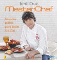 grandes platos para todos los dias-jordi cruz-9788499984735 grandes platos para todos los dias-jordi cruz-9788499984735