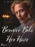 Descarga completa de libros electrónicos BERNICE BOBS HER HAIR de F. SCOTT FITZGERALD (Spanish Edition)