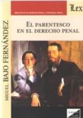 el parentesco en el derecho penal-miguel bajo fernandez-9789563924435 el parentesco en el derecho penal miguel bajo fernandez 9789563924435