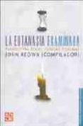 la eutanasia examinada: perspectivas eticas, clinicas y legales-john keown-9789681674335 la eutanasia examinada: perspectivas eticas, clinicas y legales-john keown-9789681674335