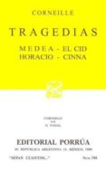 tragedias: medea, el cid, horacio, cinna-jean-pierre corneille-9789700716435 tragedias: medea, el cid, horacio, cinna-jean-pierre corneille-9789700716435