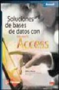 soluciones de bases de datos con access (incluye cd)-john viescas-9789701058435 soluciones de bases de datos con access (incluye cd)-john viescas-9789701058435