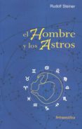 el hombre y los astros-rudolf steiner-9789871368235 el hombre y los astros-rudolf steiner-9789871368235