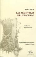 las fronteras del discurso-mijail bajtin-9789871501335 las fronteras del discurso mijail bajtin 9789871501335