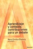 aprendizaje y contexto contribuciones para un debate-nora emilce elichiry-9789875001435 aprendizaje y contexto contribuciones para un debate-nora emilce elichiry-9789875001435