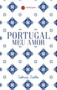 Descargar libros completos de google books PORTUGAL, MEU AMOR
        EBOOK (edición en portugués) PDB FB2 iBook in Spanish 9789895720835