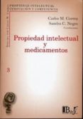 propiedad intelectual y medicamentos-carlos correa-9789974676435 propiedad intelectual y medicamentos-carlos correa-9789974676435