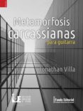 Descargas de libros gratis para tabletas. METAMORFOSIS CARCASSIANAS PARA GUITARRA (Spanish Edition) de JONATHAN VILLA
