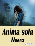 Libros en línea bg descargar ANIMA SOLA en español  de NEERA 9791221333435
