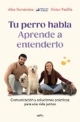 Mobile ebooks descargar gratis pdf TU PERRO HABLA: APRENDE A ENTENDERLO de Raptor Gamer, ALEXY