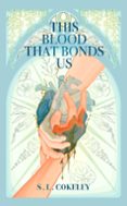 THIS BLOOD THAT BONDS US  (edición en inglés)