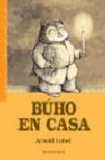 buho en casa-arnold lobel-9789802572533 buho en casa-arnold lobel-9789802572533