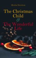 Libros descargando ipod THE CHRISTMAS CHILD & THE WONDERFUL LIFE 4057664560445 PDB FB2 iBook (Literatura española)