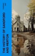 Descarga de libros de amazon a kindle THE HISTORY OF SANDFORD AND MERTON  (edición en inglés) 4066339562745 de THOMAS DAY in Spanish 