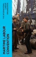 Descargar ebook gratis descargando pdf MARITIME LABOUR CONVENTION  (edición en inglés) 4066339563445 de THE INTERNATIONAL LABOUR ORGANIZATION